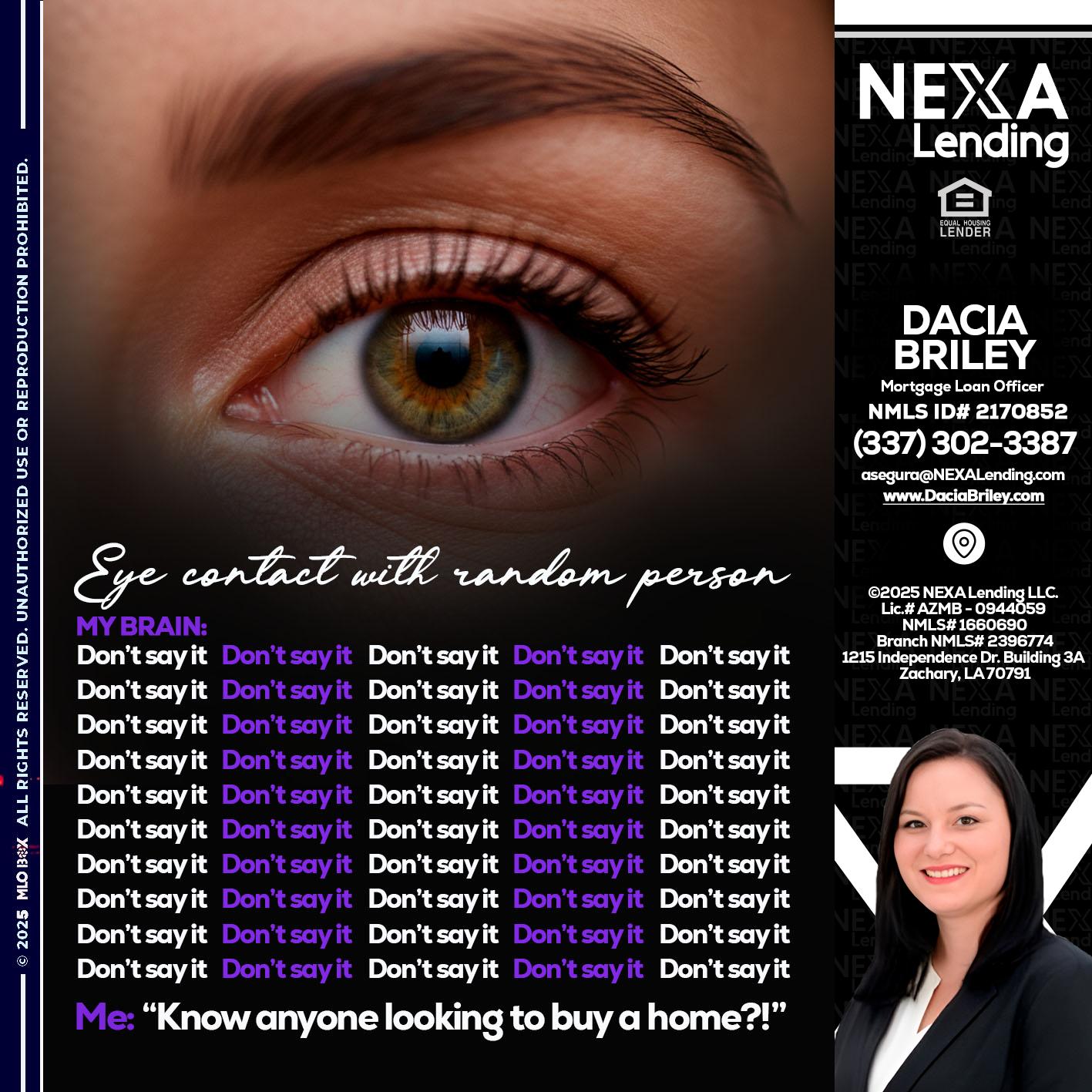 eye contact - Dacia Briley -Mortgage Loan Originator