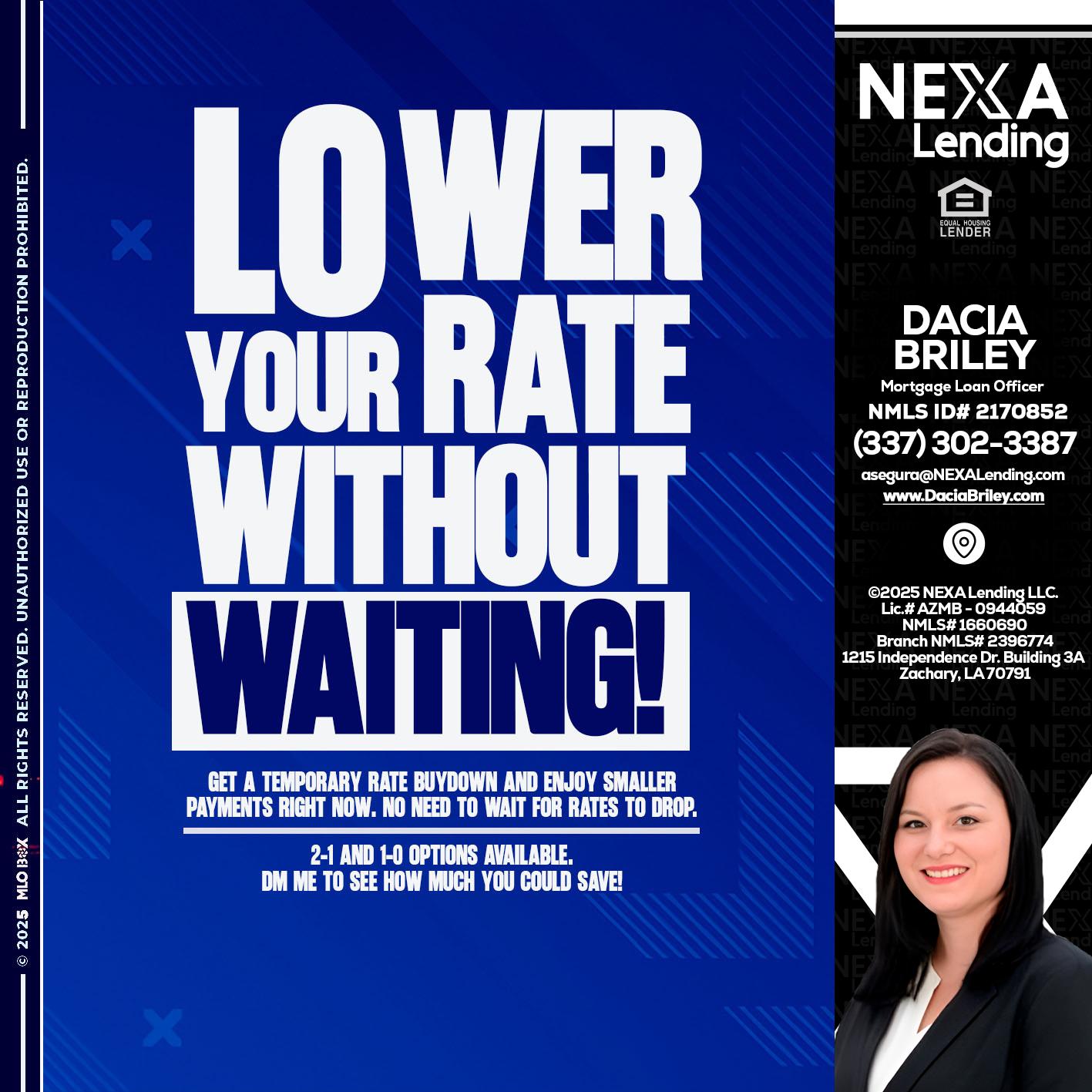 LOWER RATES - Dacia Briley -Mortgage Loan Originator
