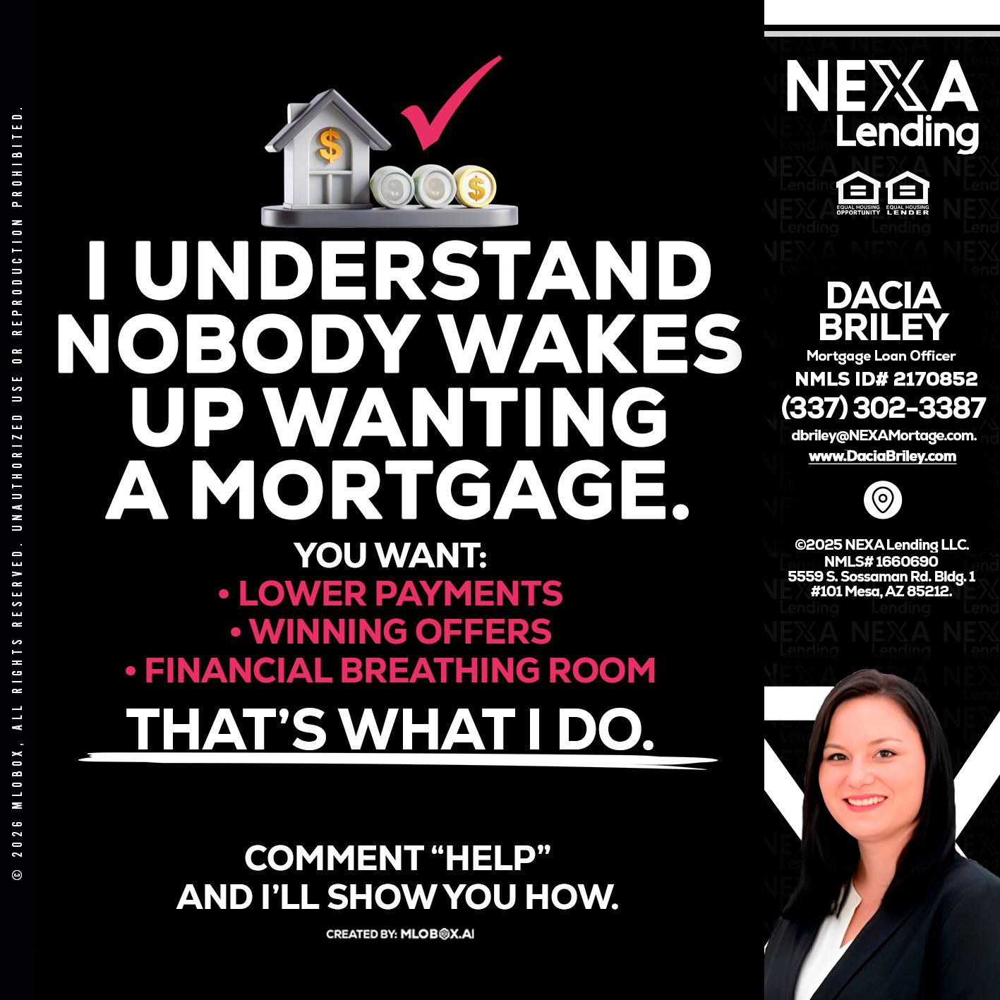 I UNDERSTAND - Dacia Briley -Mortgage Loan Originator