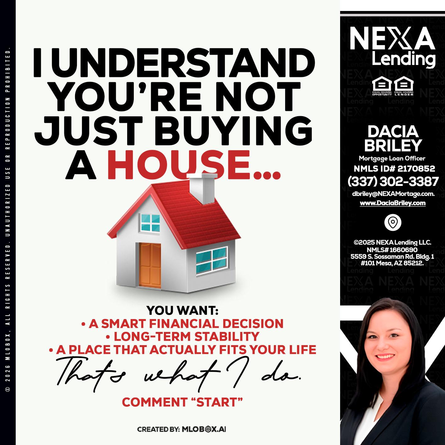 I UNDERSTAND - Dacia Briley -Mortgage Loan Originator