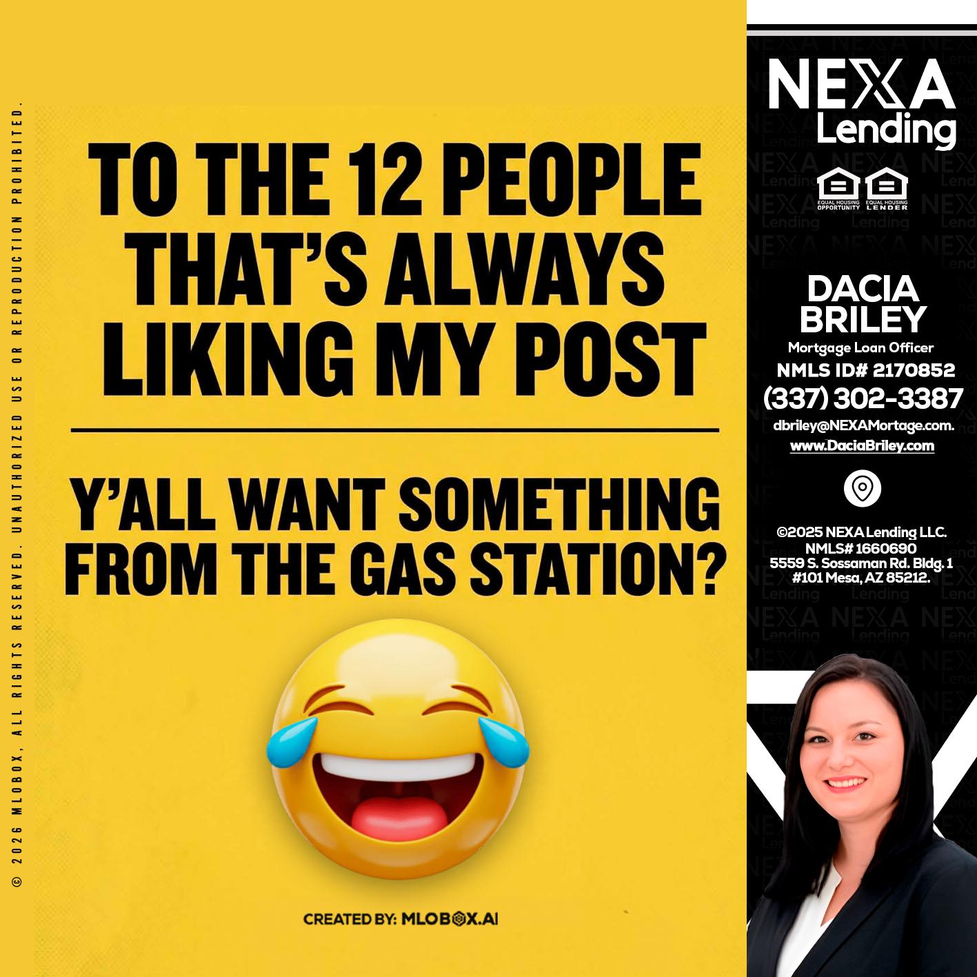 TO THE 12 PEOPLE - Dacia Briley -Mortgage Loan Originator