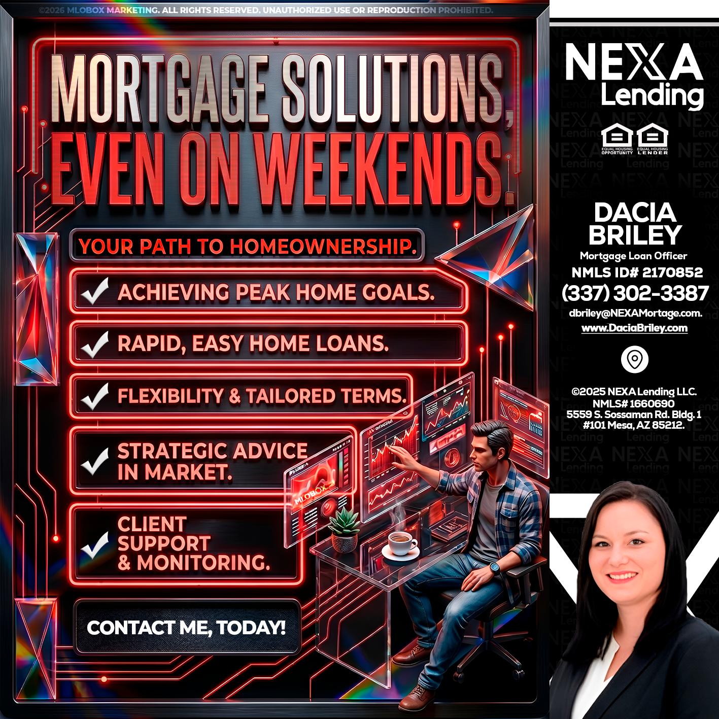 WEEKEND SOLUTIONS - Dacia Briley -Mortgage Loan Originator