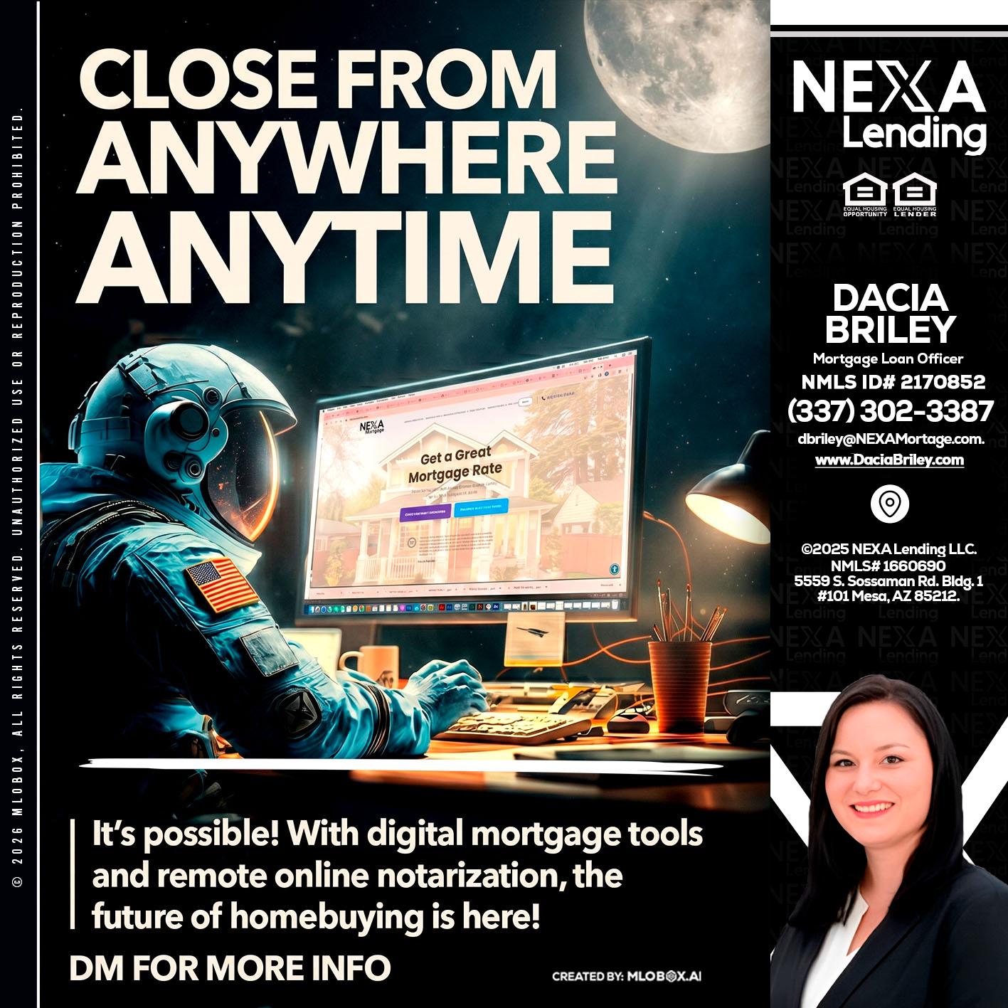CLOSE FROM - Dacia Briley -Mortgage Loan Originator