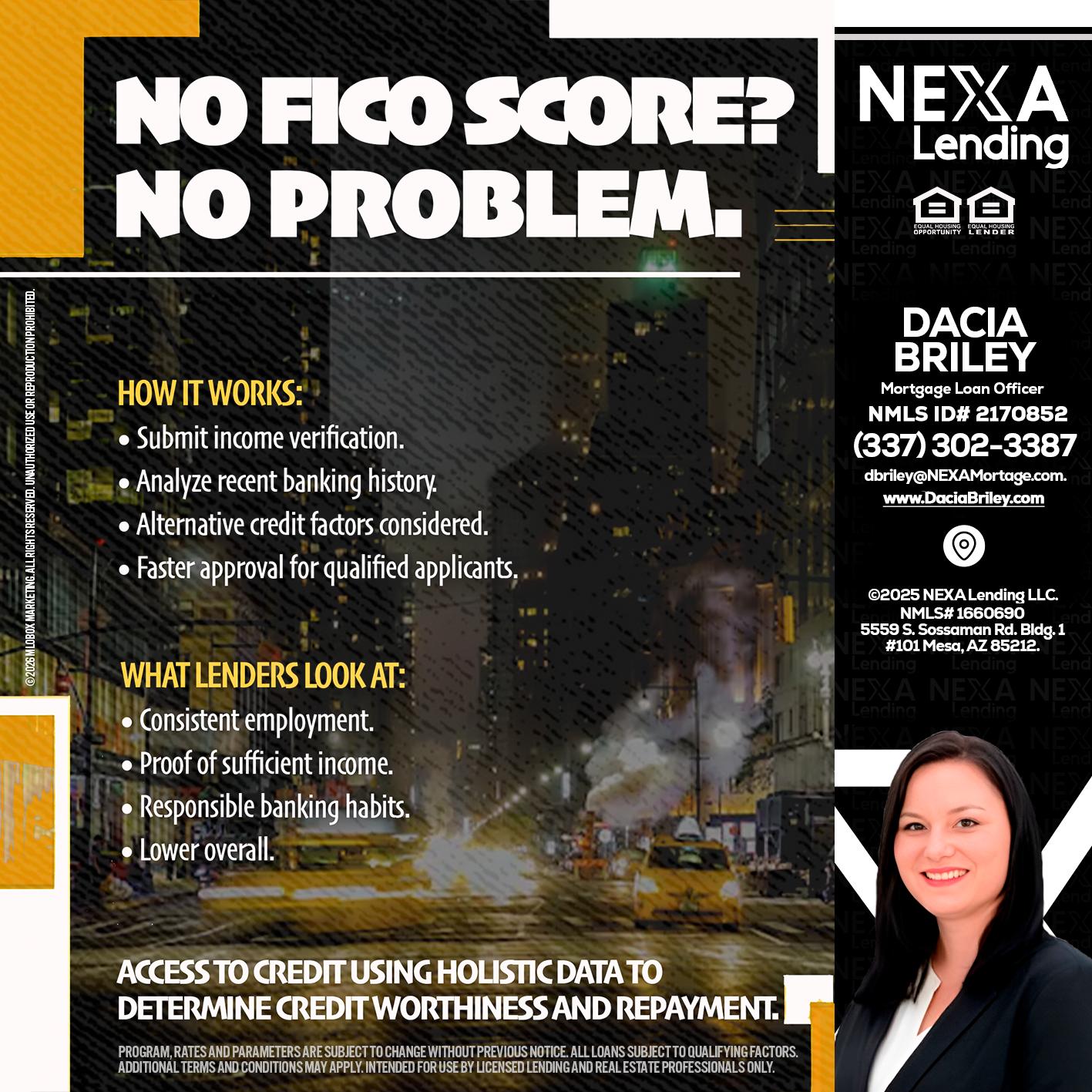NO FICO SCORE? - Dacia Briley -Mortgage Loan Originator