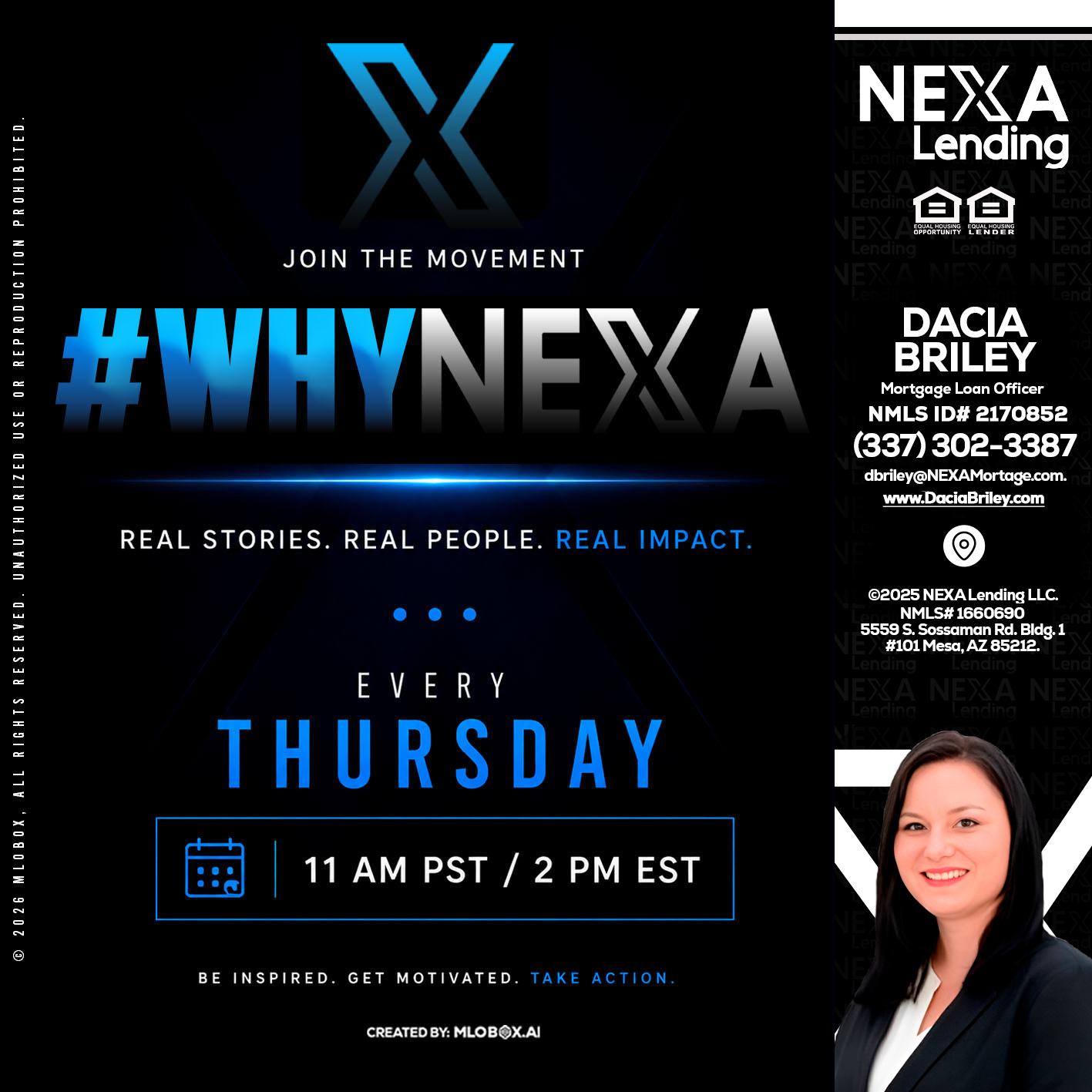 why NEXA - Dacia Briley -Mortgage Loan Originator
