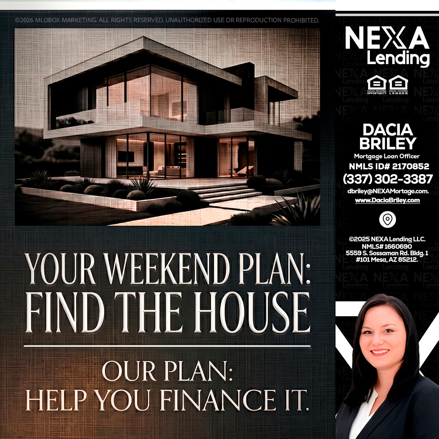 YOUR WEEKEND PLAN - Dacia Briley -Mortgage Loan Originator