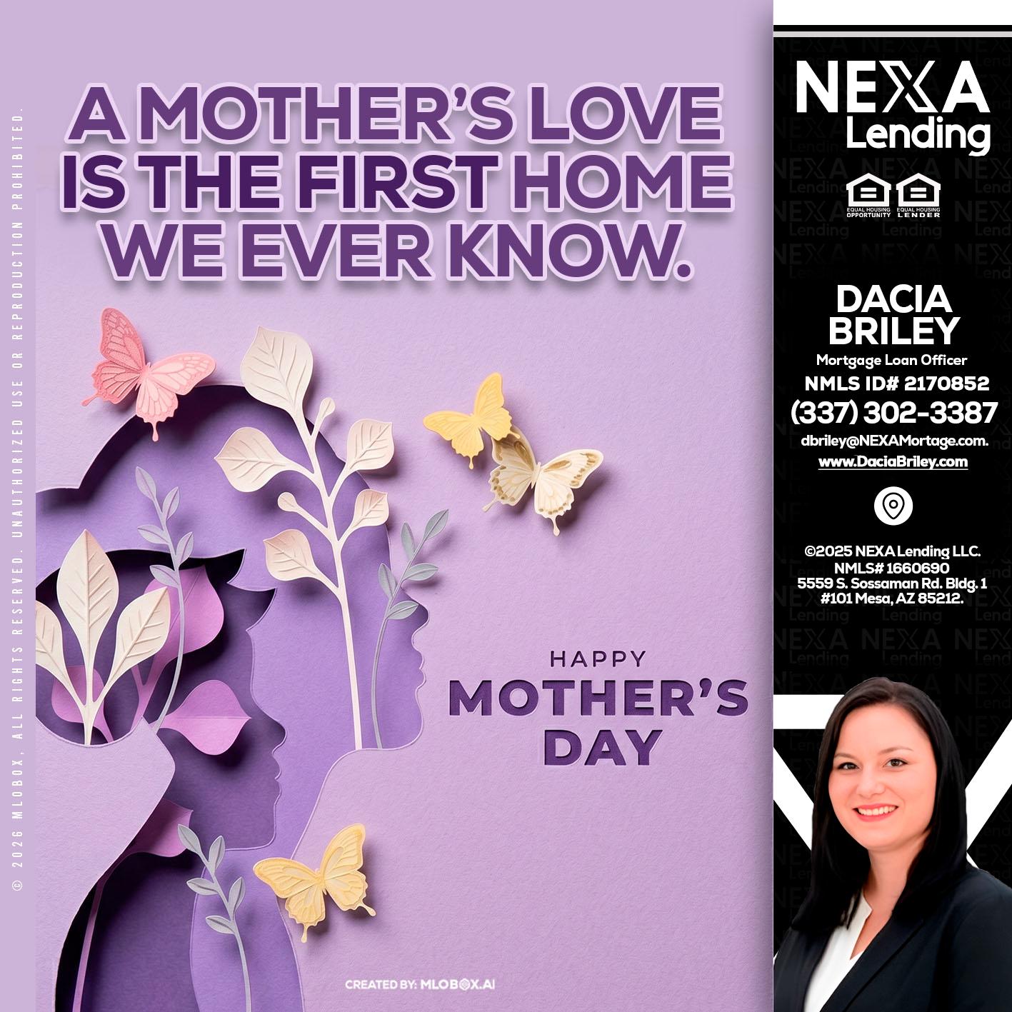 MOTHERS DAY - Dacia Briley -Mortgage Loan Originator