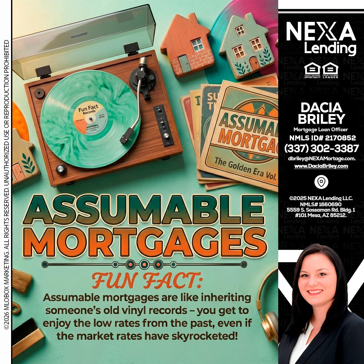 ASSUMABLE MORTGAGES - Dacia Briley -Mortgage Loan Originator