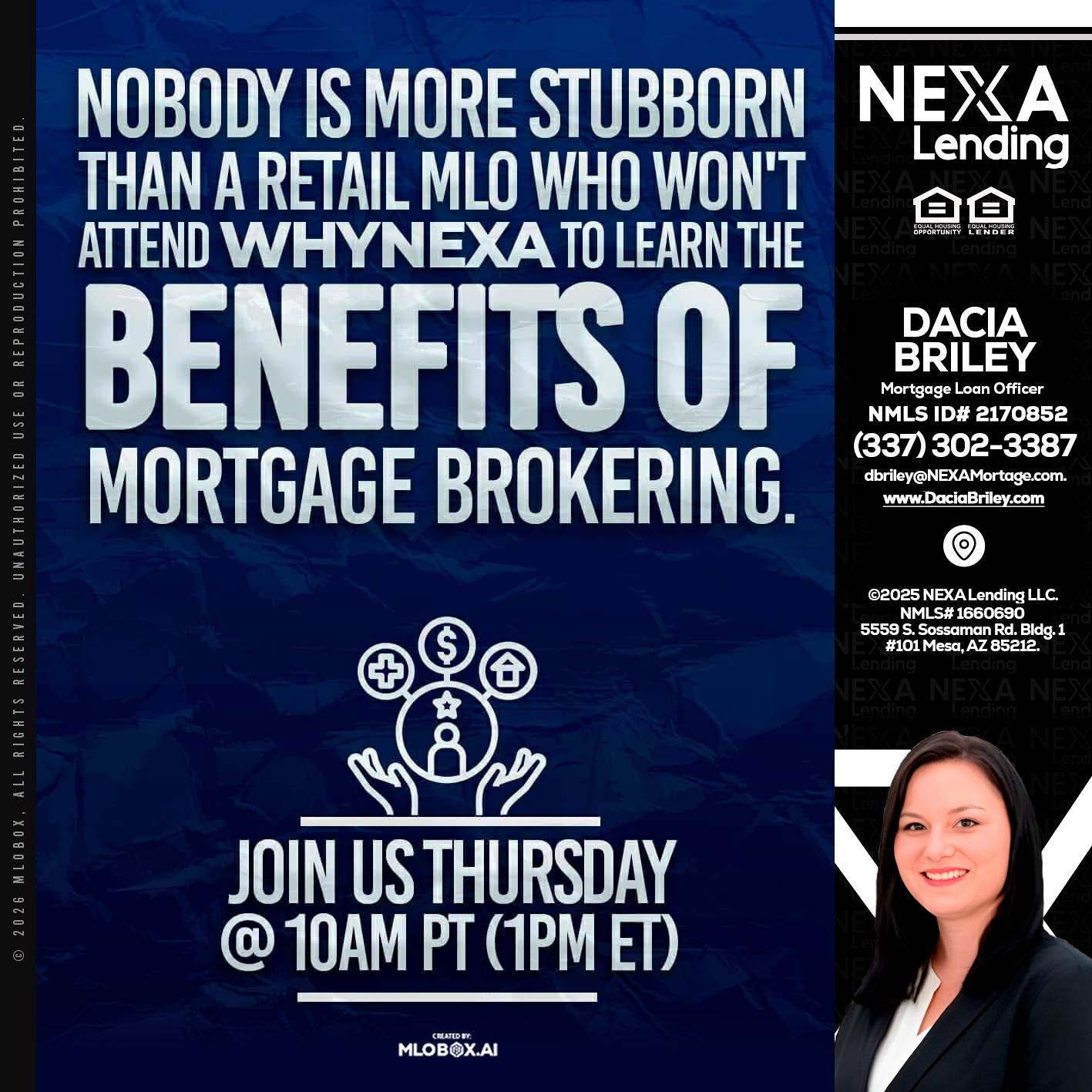 NOBODY IS MORE - Dacia Briley -Mortgage Loan Originator