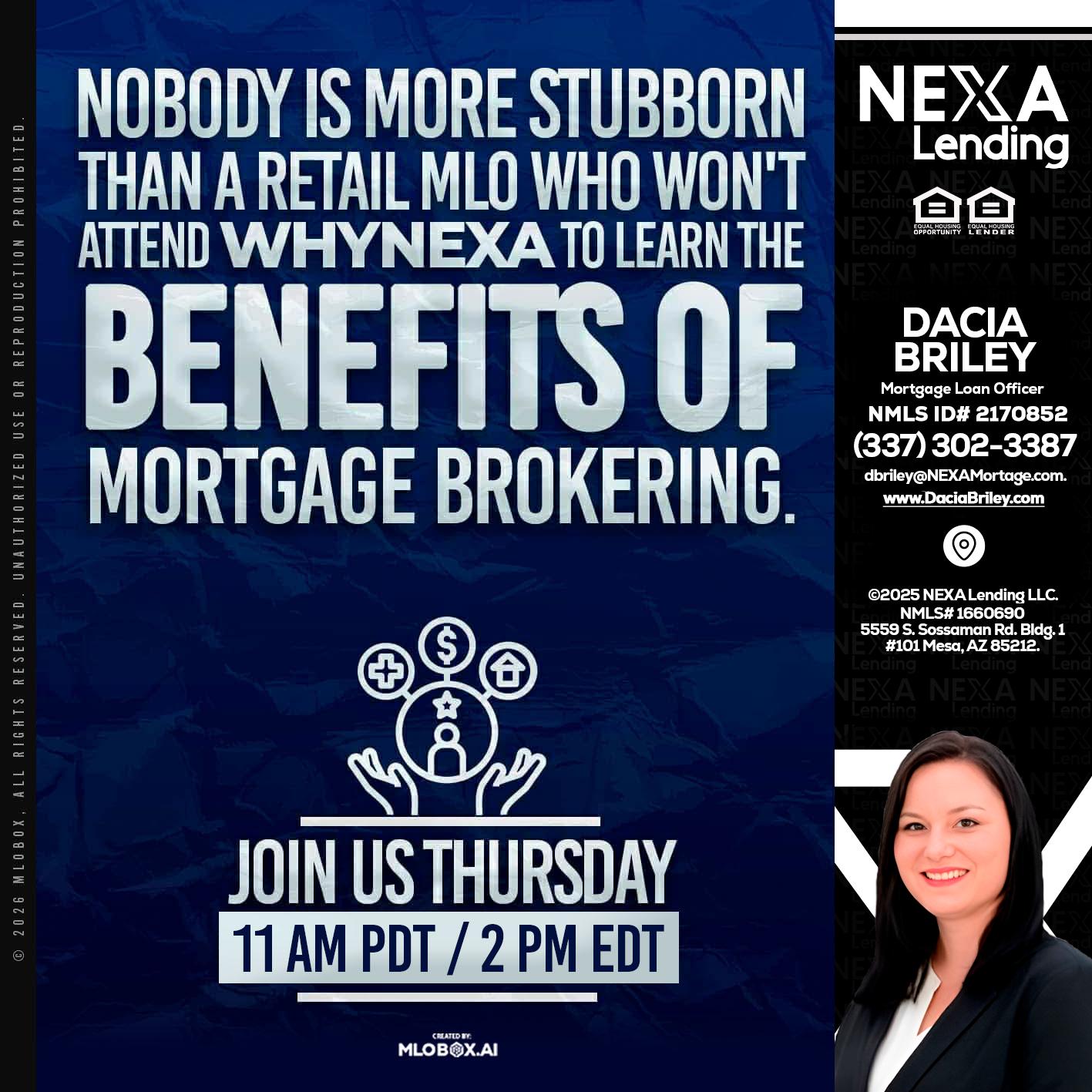 WHY NEXA - Dacia Briley -Mortgage Loan Originator
