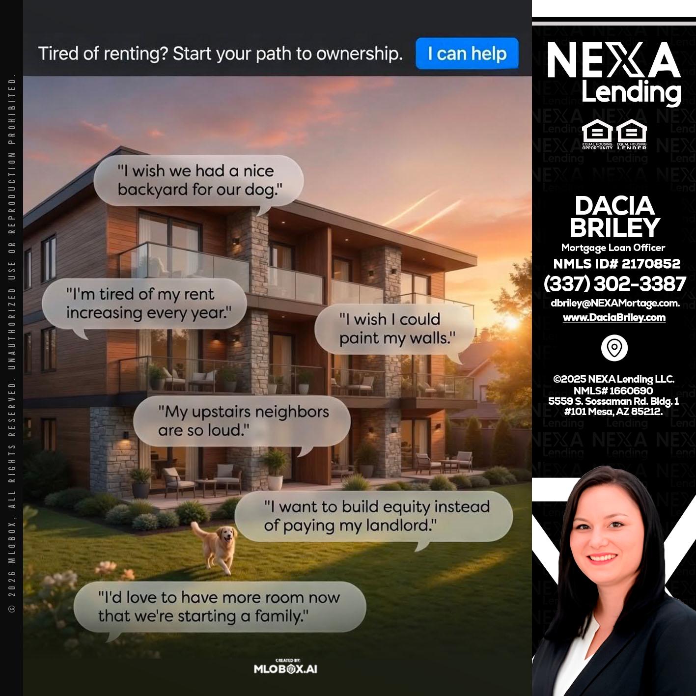 TIRED OF RENTING - Dacia Briley -Mortgage Loan Originator
