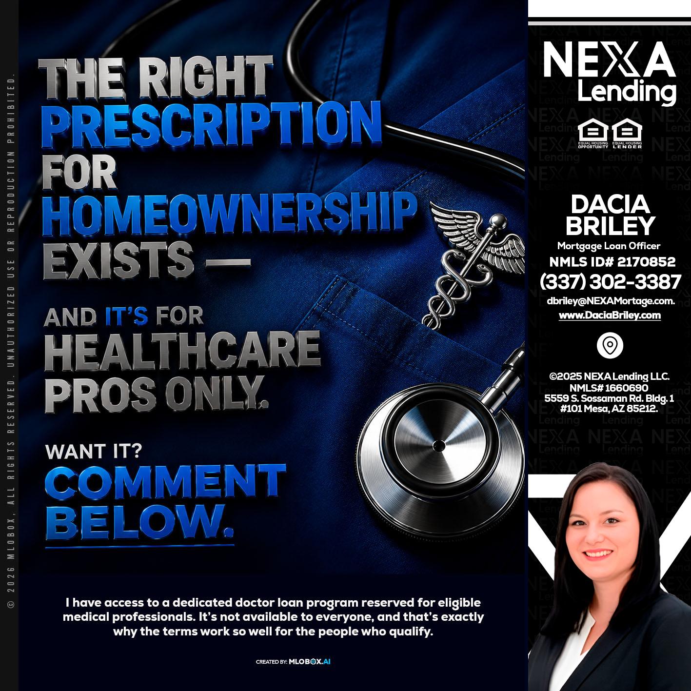 THE RIGHT PRESCRIPTION - Dacia Briley -Mortgage Loan Originator