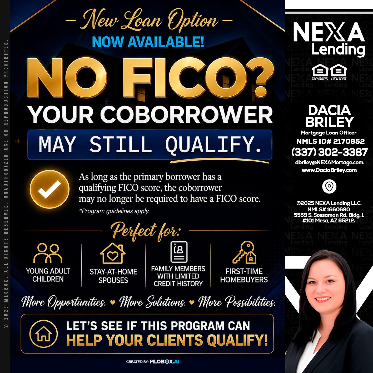 NO FICO - Dacia Briley -Mortgage Loan Originator