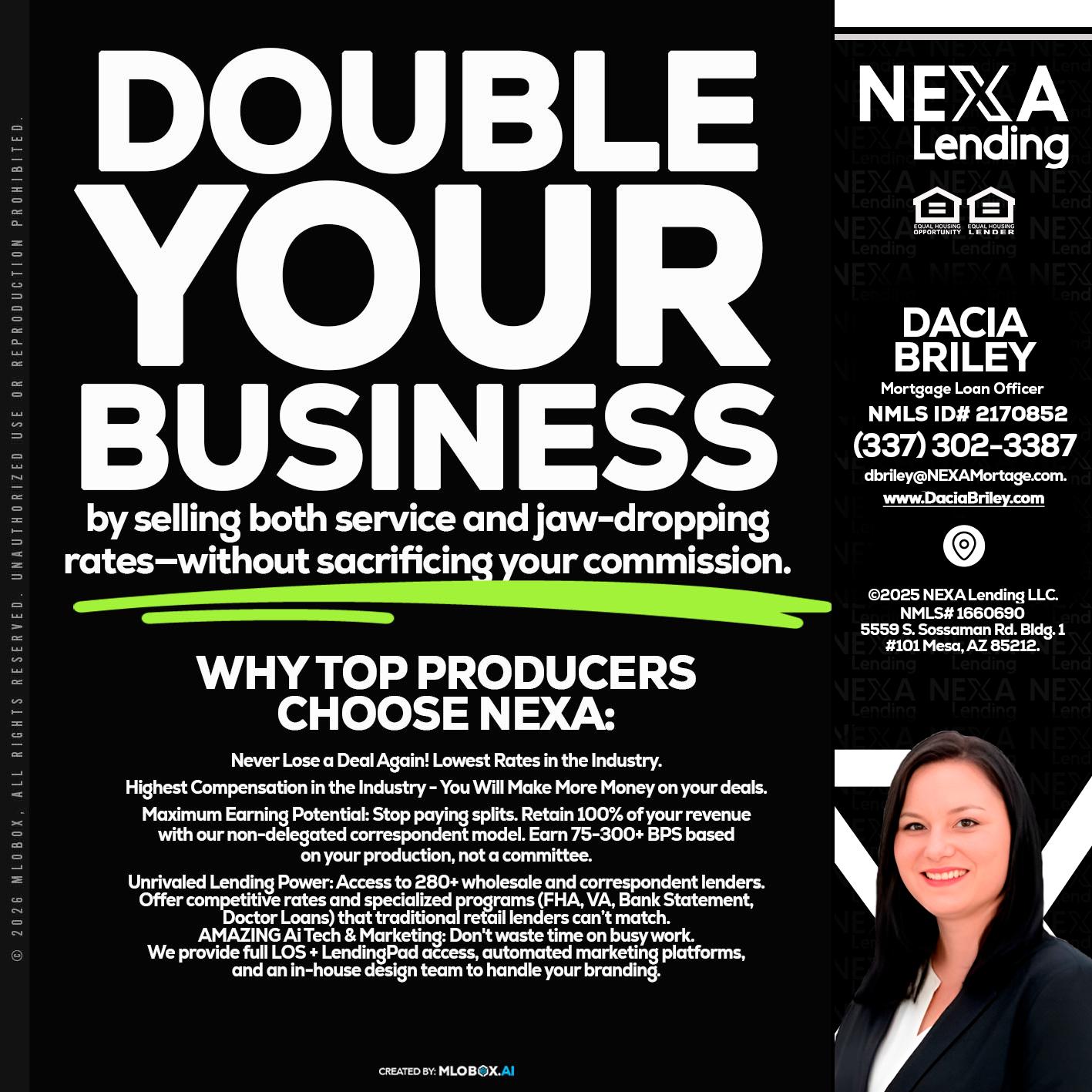 DOUBLE YOUR BUSINESS - Dacia Briley -Mortgage Loan Originator