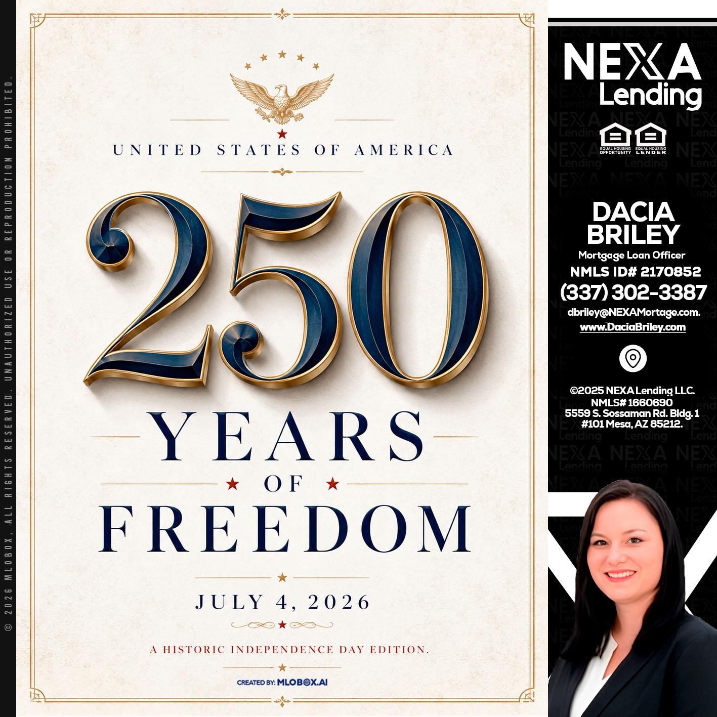 250 YEARS - Dacia Briley -Mortgage Loan Originator