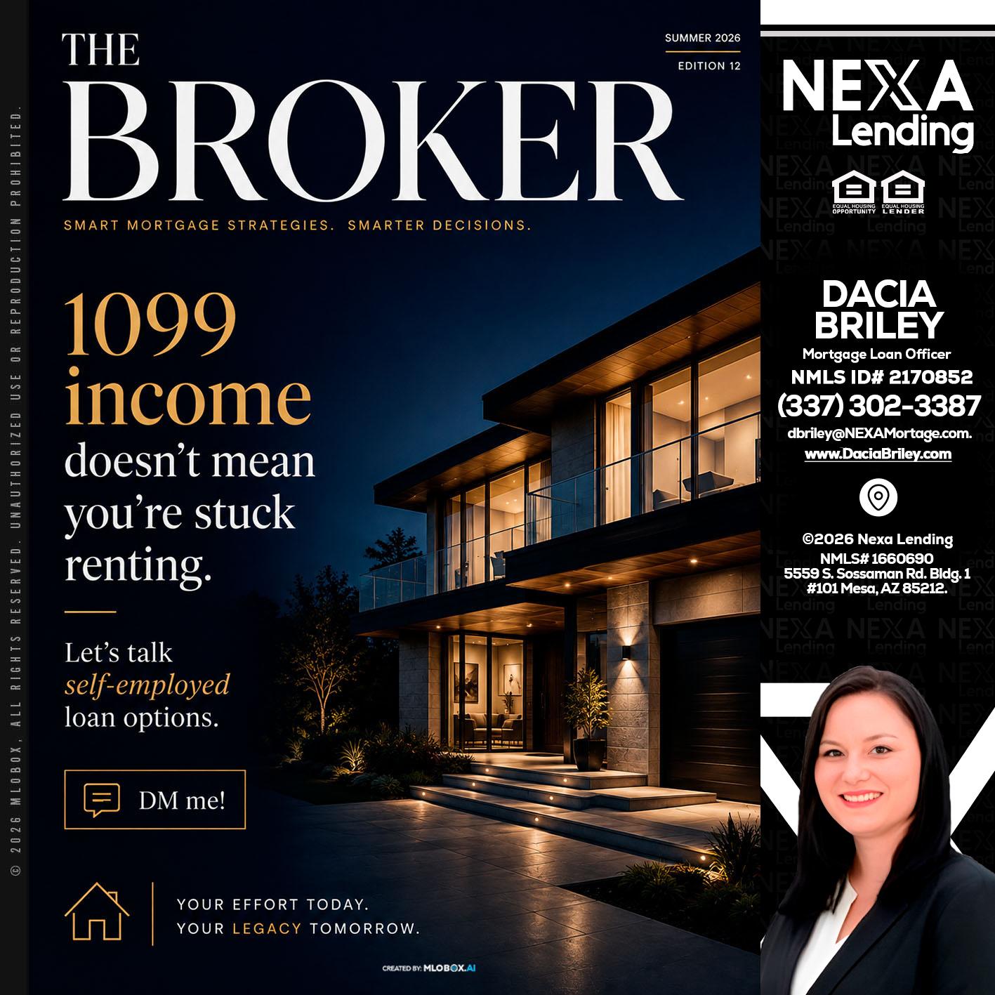 THE BROKER - Dacia Briley -Mortgage Loan Originator